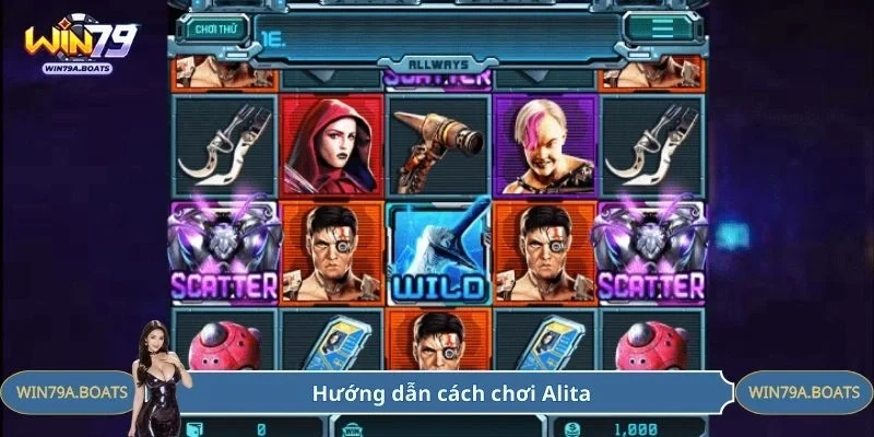 Hướng dẫn cách chơi Alita 